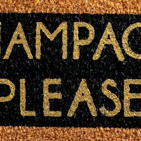 Champagne Doormat - Champagne Please?